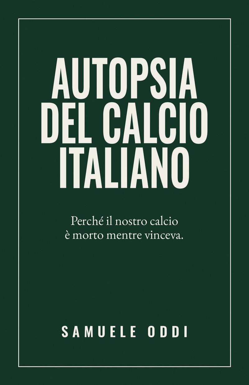 Autopsia del calcio italiano